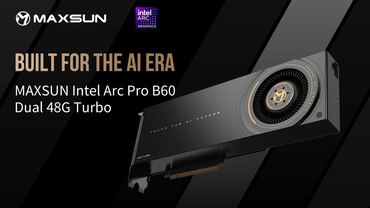 Maxsun Intel Arc Pro B60 Dual 48g Turbo